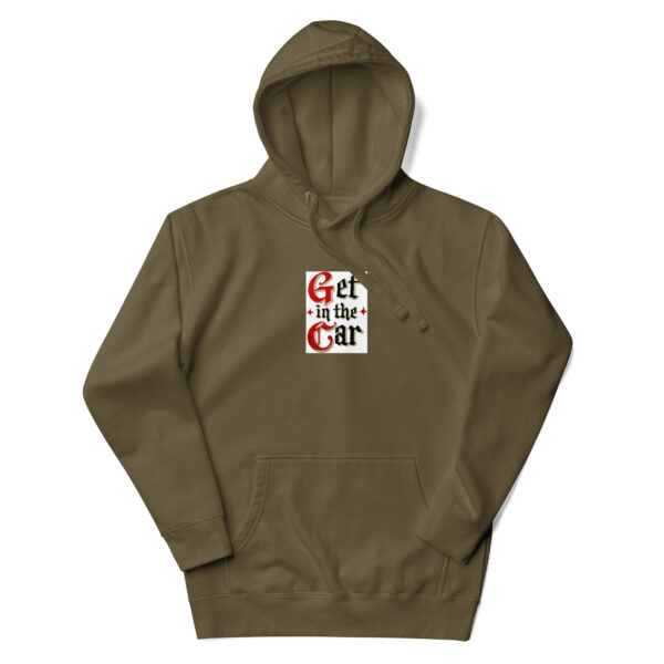 Get in the Car-Unisex Hoodie - Image 10
