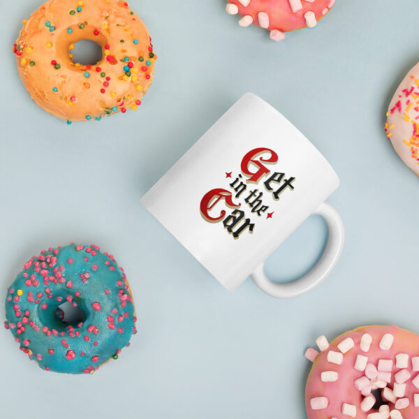 Get in the car White glossy mug - Image 2