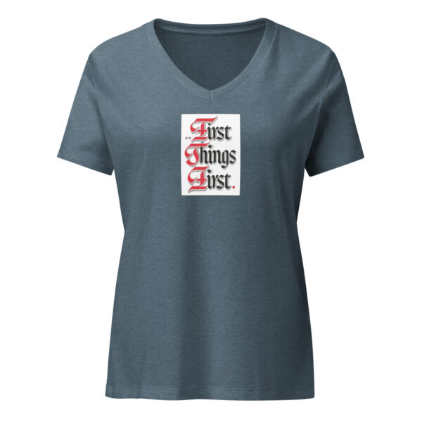 First Things First - Women’s relaxed v-neck t-shirt - Image 4