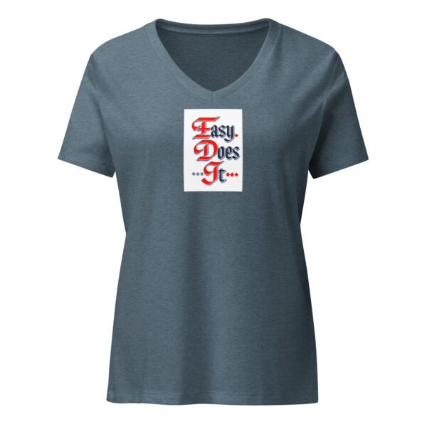 Easy Does It - Women’s relaxed v-neck t-shirt